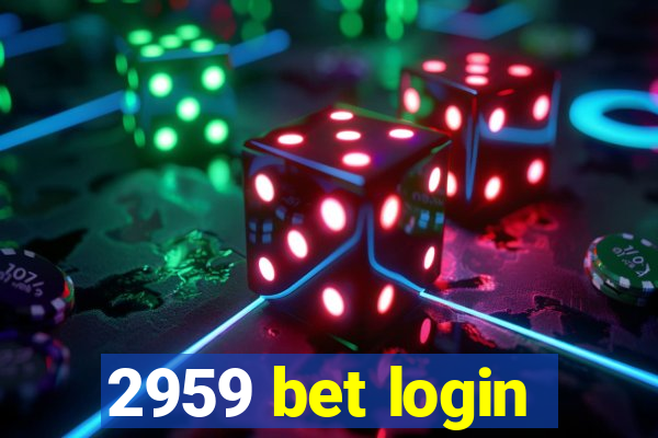 2959 bet login